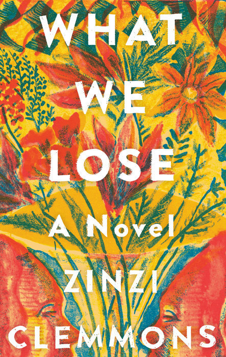 What We Lose : a novel