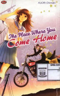 The Place Where You Come Home