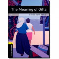 Oxford Bookworms 1 : The Meaning Of Gifts