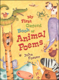 My First Oxford Book of Animal Poems