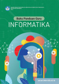 Buku Panduan Guru : Informatika SMA Kelas XI