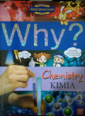 Why? Chemistry : Kimia