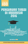 Direktori 100 : Perguruan Tinggi di Indonesia 2016