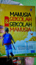 Manusia Sekolah & Sekolah Manusia