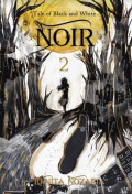 NOIR 2 : Tale of Black and White