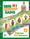 Ensikopedia Percobaan Sains 6: Pakaian dan Aksesoris