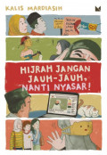 Hijrah Jangan Jauh-Jauh Nanti Nyasar!