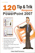 120 Tip & Trik Menguasai Microsoft PowerPoint 2007
