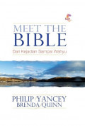 Meet The Bible : Dari Kejadian Sampai Wahyu