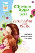 Chicken Soup for the soul persembahan untuk para Ibu