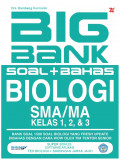 Big Bank Soal + Bahas Biologi SMA/MA Kelas 1,2, & 3