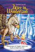 Alice in Wonderland : Petualangan di Negeri Ajaib dan Dunia di Balik Cermin