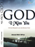 God I Miss You : 101 Cara Mengobati Luka Jiwa