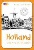 Holland : One Fine Day in Leiden