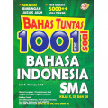 Bahas Tuntas 1001 Soal Bahasa Indonesia SMA Kelas X,XI,XII