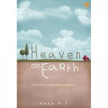 Heaven on Earth : Hanya kau yang paling mengerti...