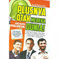Plusnya Otak Mereka Yang Mampu Mengguncang Dunia!