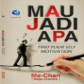 Mau Jadi Apa? Find Yourself Motivation