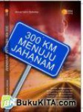 300KM Menuju Jahanam