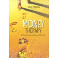 Money Therapy : Do Your Passion and Money Will Follow