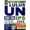 Taktik Jitu Lulus UN SMA/MA IPS 2015