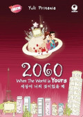 2060 : When The World is Yours