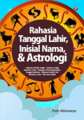Rahasia Tanggal Lahir, Inisial Nama, & Astrologi