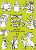 Kitab Komik Sufi 3 : Hikayat Nasruddin Hoja
