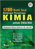 1700 Bank Soal Bimbingan Pemantapan Kimia untuk SMA/MA Ringkasan Materi Ke;as X, XI dan XII