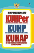 Himpunan Lengkap KUHPer (Kitab Undang-Undang Hukum Perdata) KUHP (Kitab Undang-undang Hukum Pidana) KUHAP (Kitab Undang-Undang Hukum Acara Pidana)