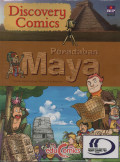 Peradaban Maya : Discovery Comics