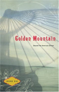 Golden Mountain : Beyond The American Dream