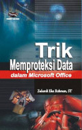 Trik Memproteksi Data dalam Microsoft Office