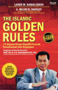 The Islamic Golden Rules : 17 Aturan Emas Meraih Puncak Kesuksesan dan Kejayaan