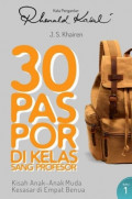 Buku 1 : 30 Paspor Di Kelas Sang Profesor : Kisah Anak-Anak Muda Kesasar di Empat Benua