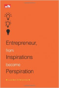 Entrepreneur from inspirations become Perspiration