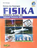 Konsep dan Penerapan Fisika SMA/MA Kelas XII Kelompok MIPA