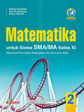 Matematika untuk Siswa SMA/MA Kelas XI : Kelompok Peminatan Matematika dan Ilmu-Ilmu Alama