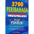 2700 Peribahasa Indonesia Plus Pantun untuk SD,SMP, SMA dan Umum