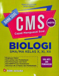 Bank Soal CMS biologi SMA/MA Kelas X, XI, XII