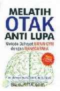 Melatih Otak Anti Lupa : Metode Dahsyat Brain Gym dengan Hanacaraka