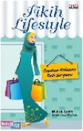 Fikih Lifestyle : Gayakan Hidupmu raih Surgamu
