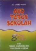 Ayo Terus Sekolah