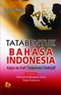 Tatabentuk Bahasa Indonesia Kajian ke Arah Tatabahasa Deskriptif