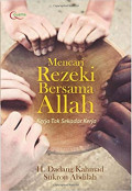 Mencari Rezeki Bersama Allah : Kerja Tak Sekedar Kerja