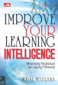 Improve Your Learning Intelligence : Menambah Pengetahuan dari Jejaring Profesional