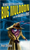 Rollercoaster : Bug Muldoon and the Garden of Fear