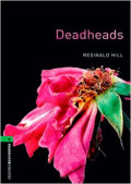 Oxford Bookworms 6 : Deadheads