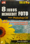 8 Jurus Mengedit Foto dengan Photoshop CS3