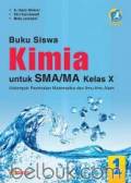 Kimia untuk SMA/MA Kelas X : Kelompok Peminatan Matematika dan Ilmu-ilmu Alam